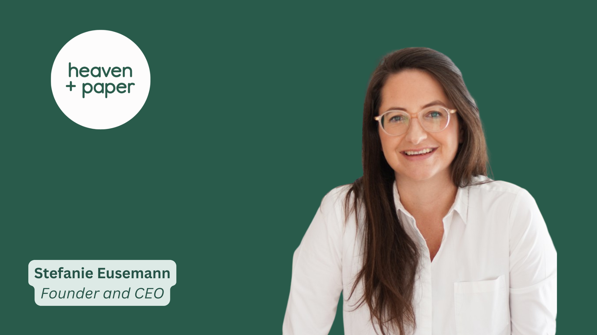 Case Study: Heaven+Paper